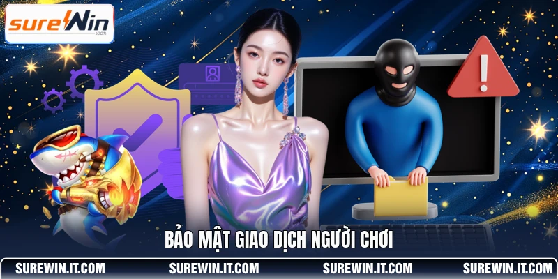 Bảo mật giao dịch người chơi