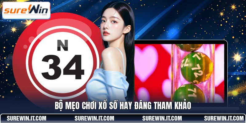 Bộ mẹo chơi xổ số hay đáng tham khảo