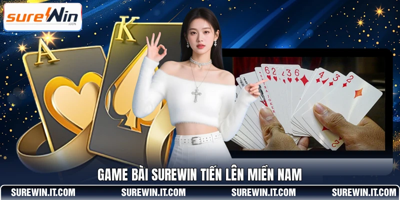 Game bài SUREWIN Tiến lên miền Nam