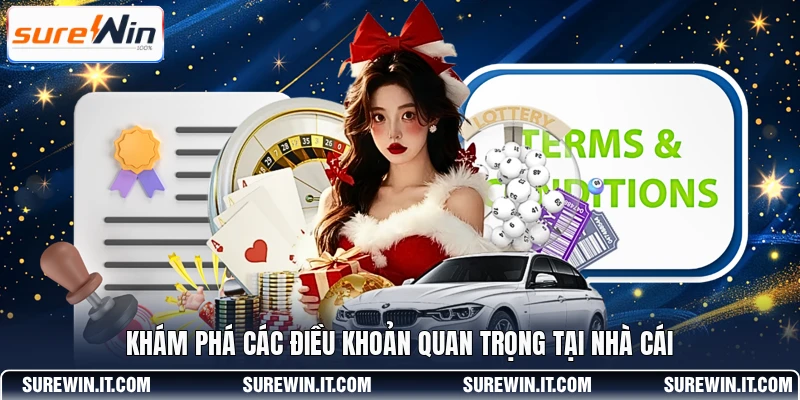 Khám phá các điều khoản quan trọng tại nhà cái
