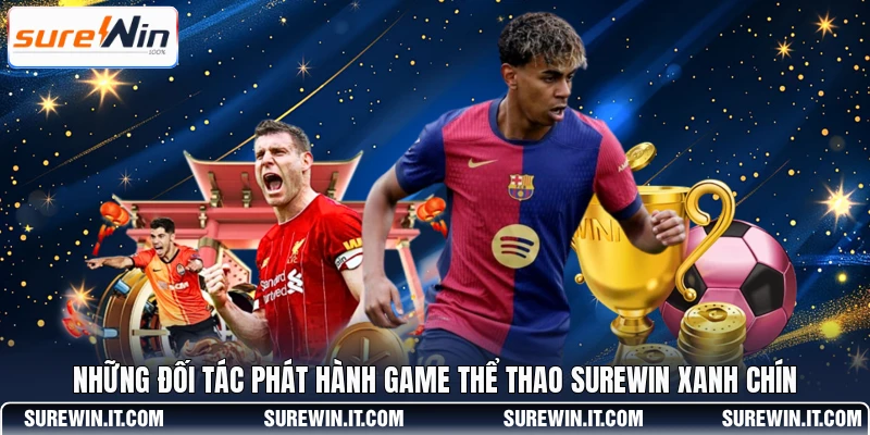 Những đối tác phát hành game thể thao SUREWIN xanh chín