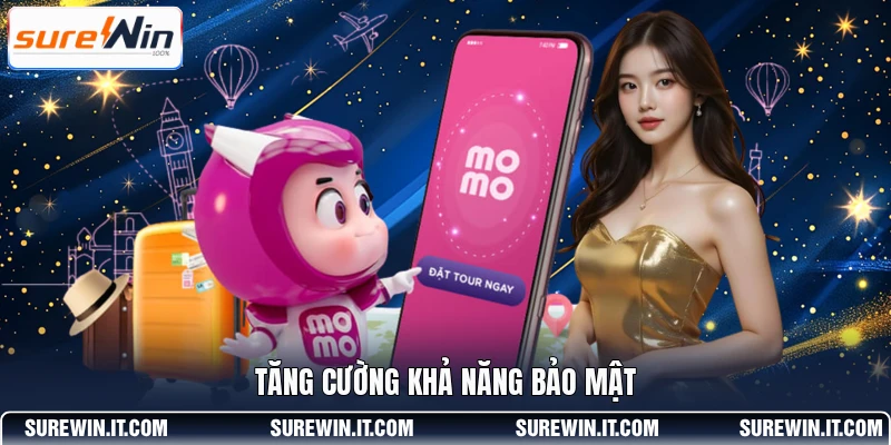 Tăng cường khả năng bảo mật